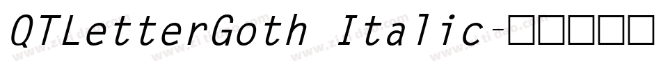 QTLetterGoth Italic字体转换